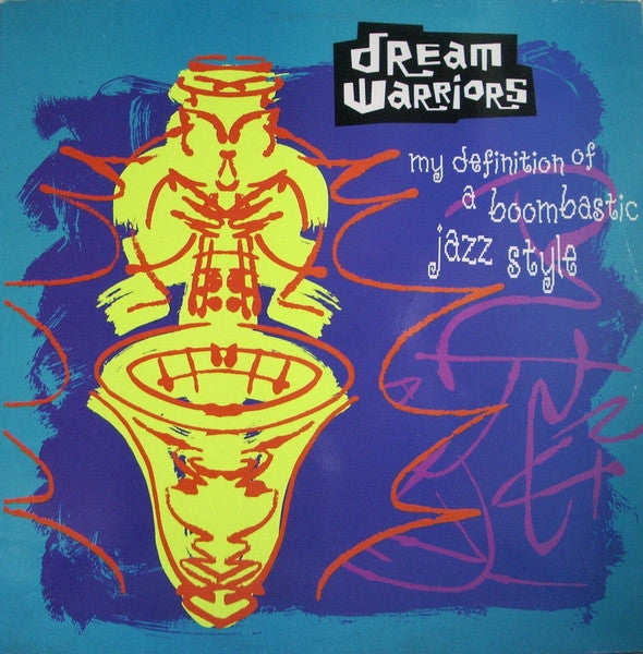 Dream Warriors : My Definition Of A Boombastic Jazz Style (12")
