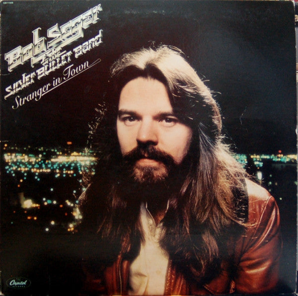 Bob Seger & The Silver Bullet Band* : Stranger In Town (LP, Album, Jac)