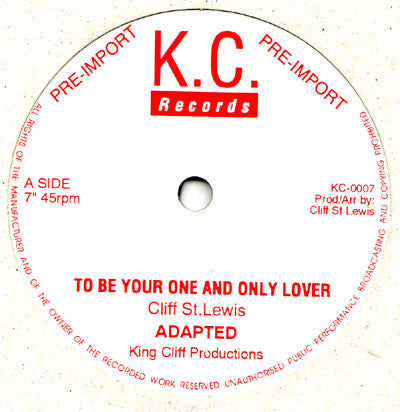 Cliff St. Lewis : To Be Your One And Only Lover (7")