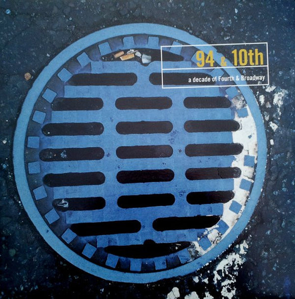 Various : 94 & 10th - A Decade Of Fourth & Broadway (2xLP, Comp)