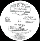 Joe Smooth Featuring Mike Benson : I'll Be There (12")