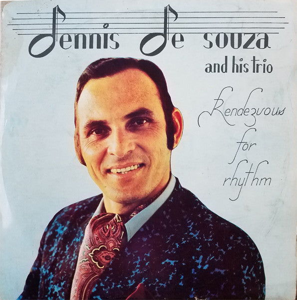 Dennis De Souza And His Trio* : Rendezvous For Rhythm (LP, Album)