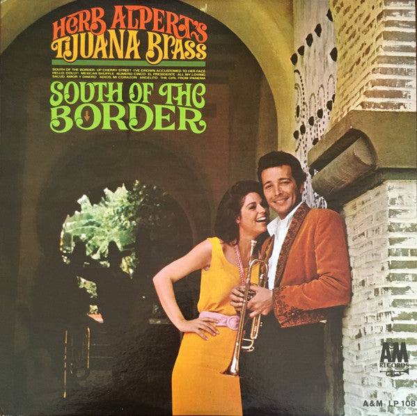 Herb Alpert's Tijuana Brass* : South Of The Border (LP, Album, Mono, Pit)