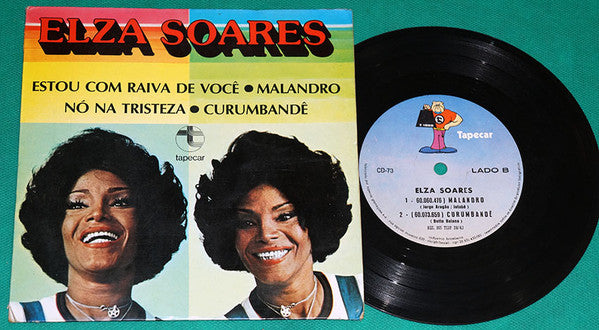 Elza Soares : Estou Com Raiva De Você / Malandro / Nó Na Tristeza / Curumbandê (7")
