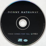 Donny Hathaway : These Songs For You, Live! (CD, Comp)