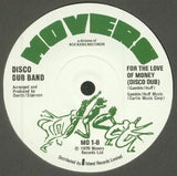 Disco Dub Band : For The Love Of Money  (7", Single, RE)