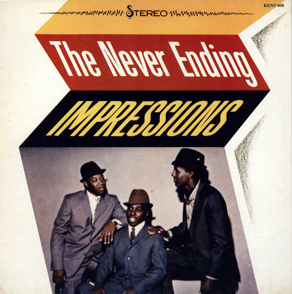 The Impressions : The Never Ending Impressions (LP, Album, RE)