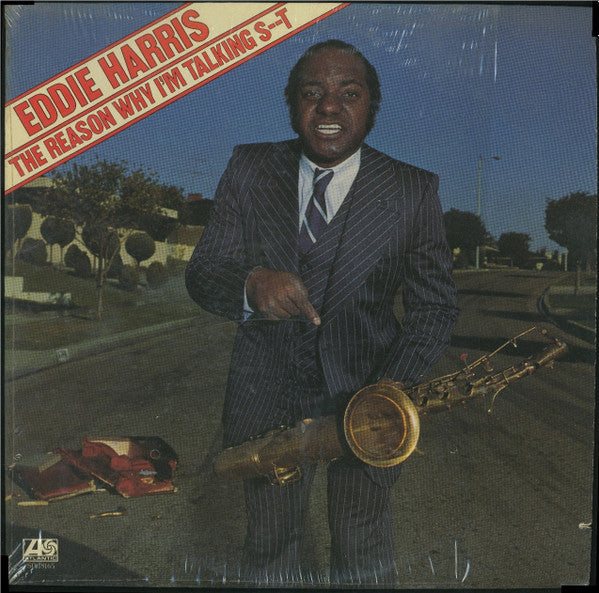 Eddie Harris : The Reason Why I'm Talking S--t (LP, Album, RI)