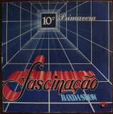 Fascinação Banda Show : 10ª Primavera (LP, Album, Gat)