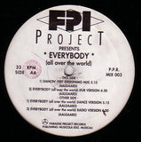 FPI Project : Everybody (All Over The World) (12")