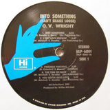 O.V. Wright : Into Something (Can't Shake Loose) (LP, Album)