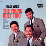 Young Holt Trio : Wack Wack (LP, Album, Pin)