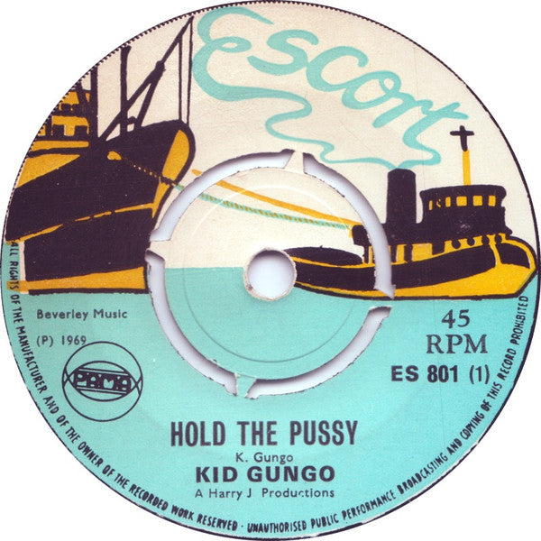 Kid Gungo / King Cannon : Hold The Pussy / Wha Pen (7")