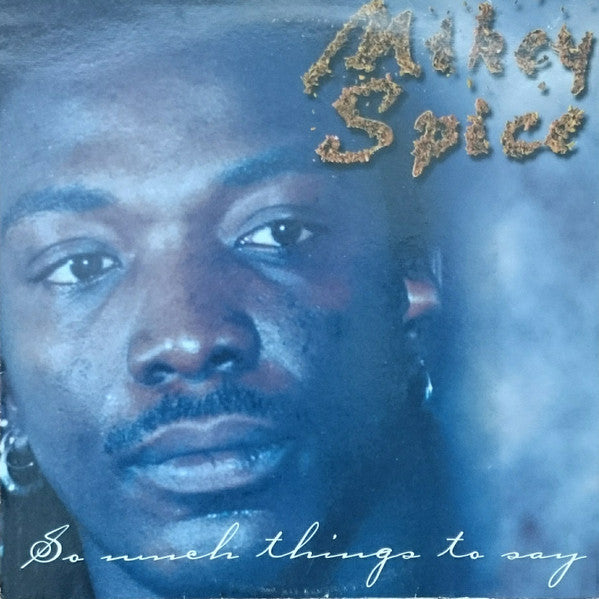 Mikey Spice : So Much Things to Say (LP, Album)