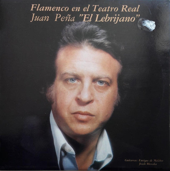 Juan Peña "El Lebrijano"* : Flamenco En El Teatro Real (LP, Album)