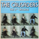 The Crusaders : The 2nd Crusade (2xLP, Album, RE)