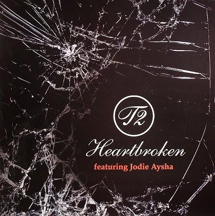 T2 (5) Featuring Jodie Aysha : Heartbroken (12", Single)