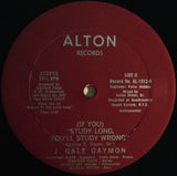 J. Gayle Gaymon : (If You) Study Long, You'll Study Wrong (12")