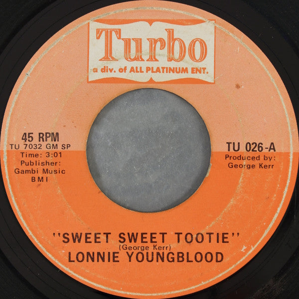 Lonnie Youngblood : Sweet Sweet Tootie / In My Lonely Room (7", Single, SP )