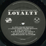MED* & Guilty Simpson : Loyalty (12", EP)