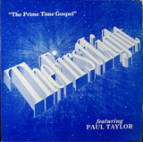 The First Light Featuring Paul Taylor (36) : The Prime Time Gospel (LP, Album)