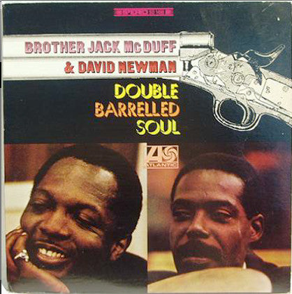 Brother Jack McDuff And David Newman* : Double Barrelled Soul (LP, Album, CT)