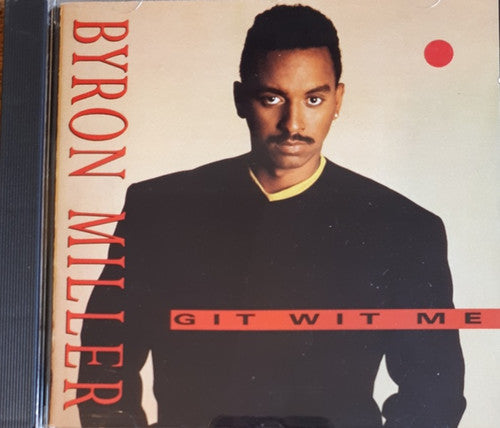Byron Miller : Git Wit Me (CD, Album, Promo)