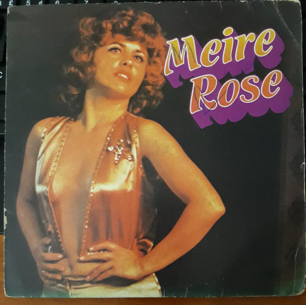 Meire Rose : Meire Rose (7")