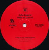 John Legend : Used To Love U (12")