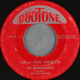 The Whipoorwills* Featuring Georgia Brown* : I Want My Love / Kiss A Fool Goodbye  (7")