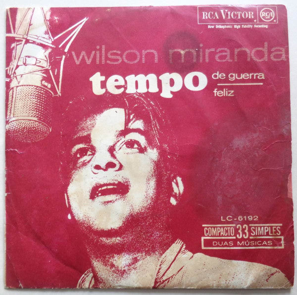 Wilson Miranda : Eu Vivo Num Tempo de Guerra (7")