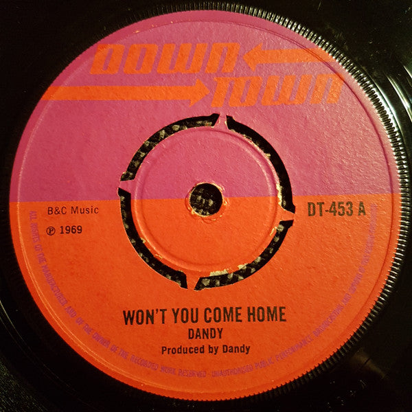 Dandy* : Won't You Come Home  (7", Single, 4-p)