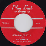 Archibald : Stack-A'Lee (Part I) / Stack-A'Lee (Part II) (7", Single, RE)