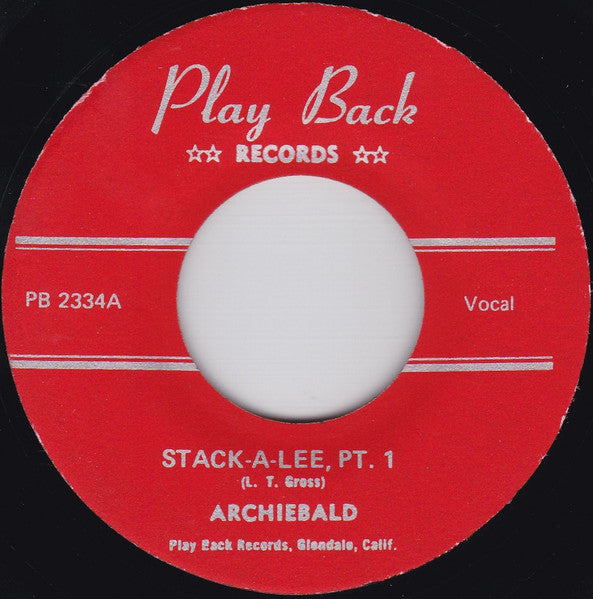 Archibald : Stack-A'Lee (Part I) / Stack-A'Lee (Part II) (7", Single, RE)