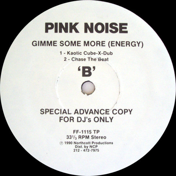 Pink Noise : Gimme Some More (Energy) (12", Promo)