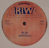 John McLean : Say You (12", Single)