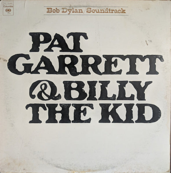 Bob Dylan : Pat Garrett & Billy The Kid (Original Soundtrack Recording) (LP, Album, RP, Pit)