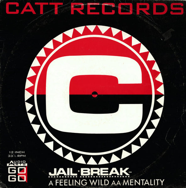 Jail Break : Feeling Wild / Mentality (12")