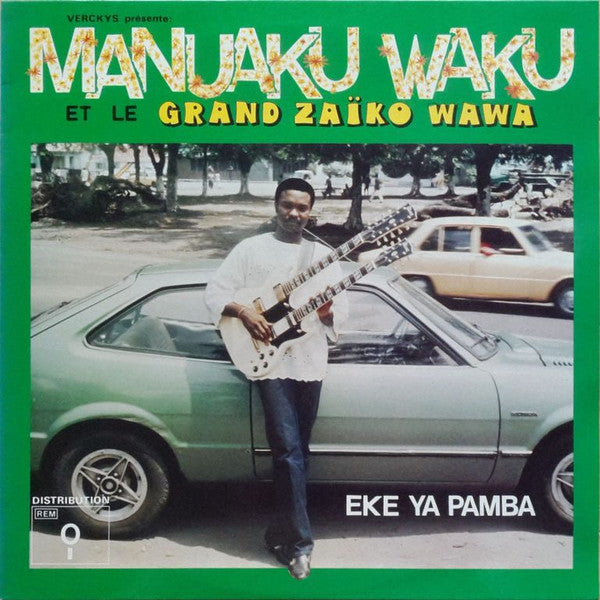 Manuaku Waku* Et Le Grand Zaïko Wawa* : Eke Ya Pamba (LP, Album)