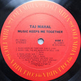 Taj Mahal : Music Keeps Me Together (LP, Album)