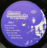 Various : Groovy Soundtracks It's A Hip Thang... (LP, Comp, Ltd, Promo, Unofficial)