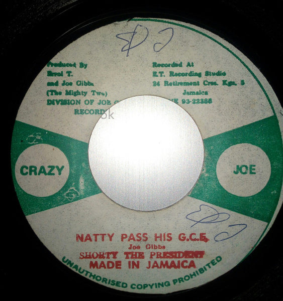 Shorty The President : Natty Pass His G.C.E. (7", Gre)