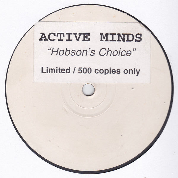 Active Minds : Hobson's Choice (12", W/Lbl)