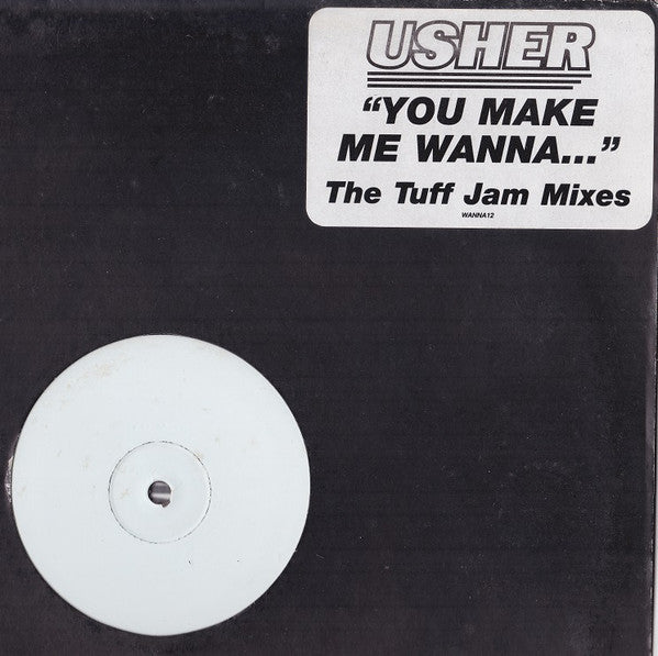 Usher : You Make Me Wanna... (The Tuff Jam Mixes) (12", Promo, W/Lbl)