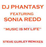 DJ Phantasy Featuring Sonia Redd : Music Is My Life (Steve Gurley Remixes) (12")