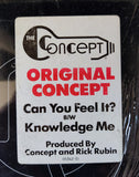 Original Concept : Can You Feel It? / Knowledge Me (12")