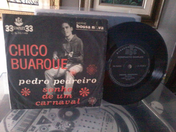 Chico Buarque : Pedro Pedreiro / Sonho De Um Carnaval (7", Mono)