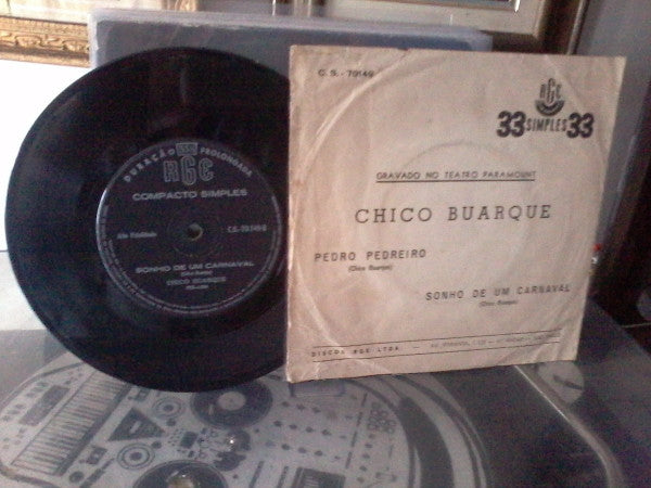Chico Buarque : Pedro Pedreiro / Sonho De Um Carnaval (7", Mono)