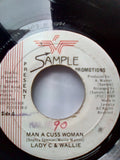 Lady C (4) : Man A Cuss Woman (7")