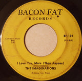 The Imaginations (6) : I Want A Girl / I Love You, More (Than Anyone) (7")